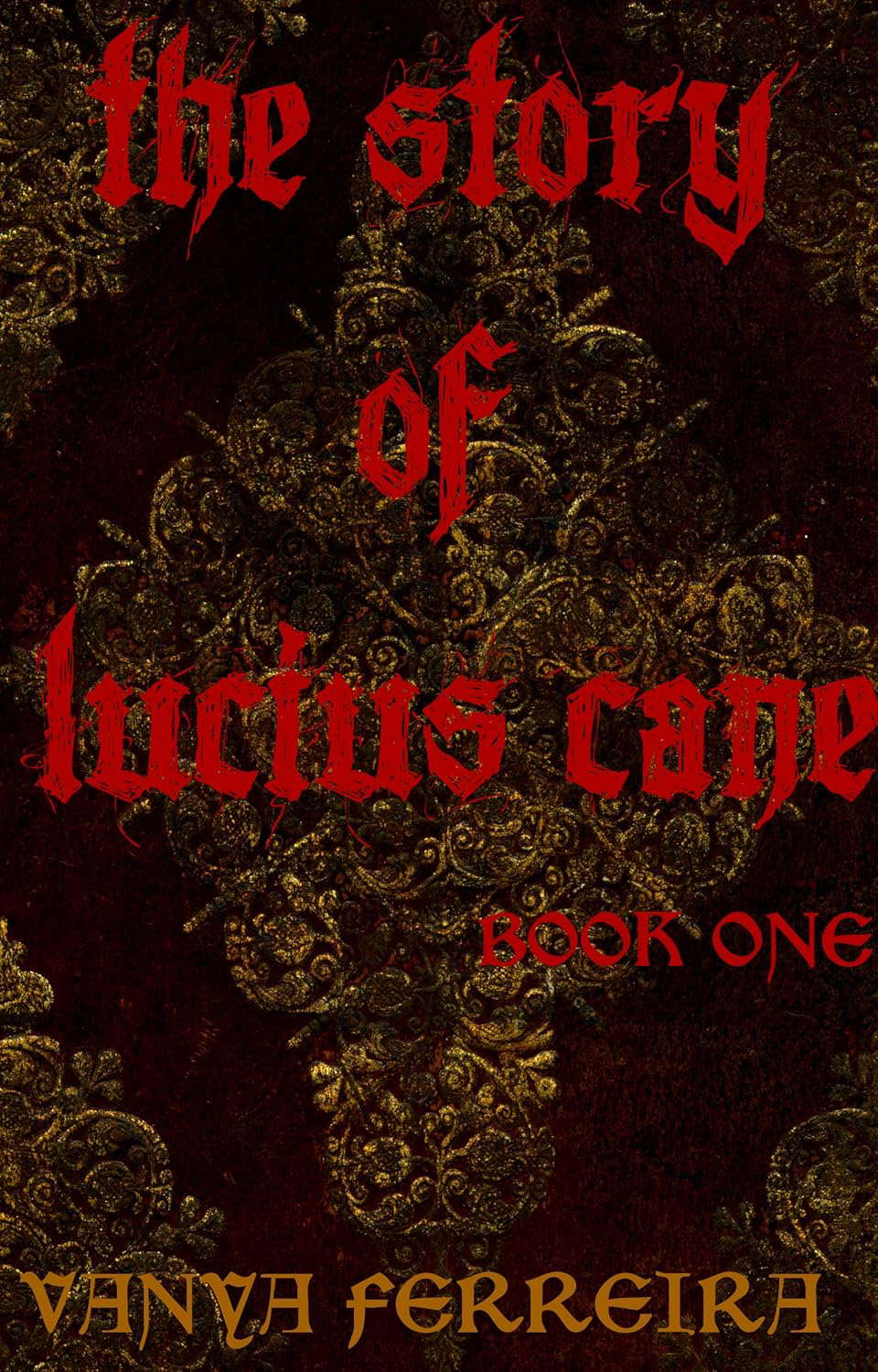 The Story of Lucius Cane: Book One poster