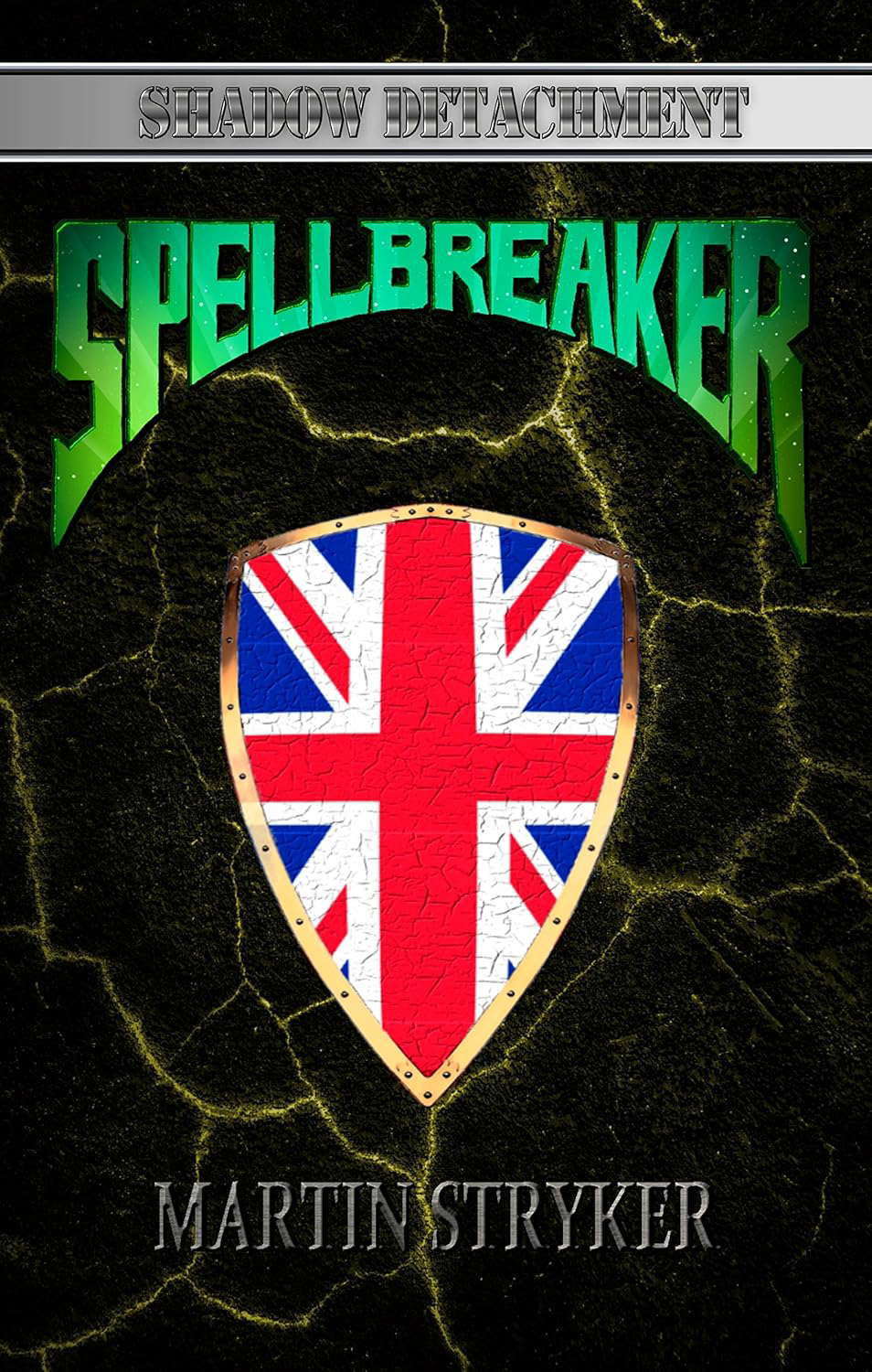 Spellbreaker (Shadow Detachment Book 4) poster