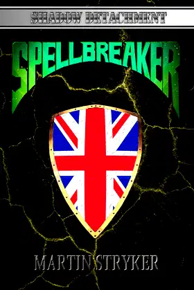 Spellbreaker (Shadow Detachment Book 4) poster