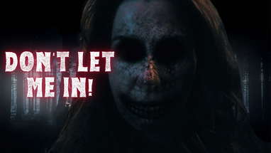 Don't Let Me In | Short Horror Film poster
