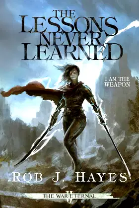 The Lessons Never Learned (The War Eternal) poster