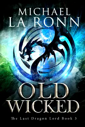 Old Wicked (The Last Dragon Lord) poster
