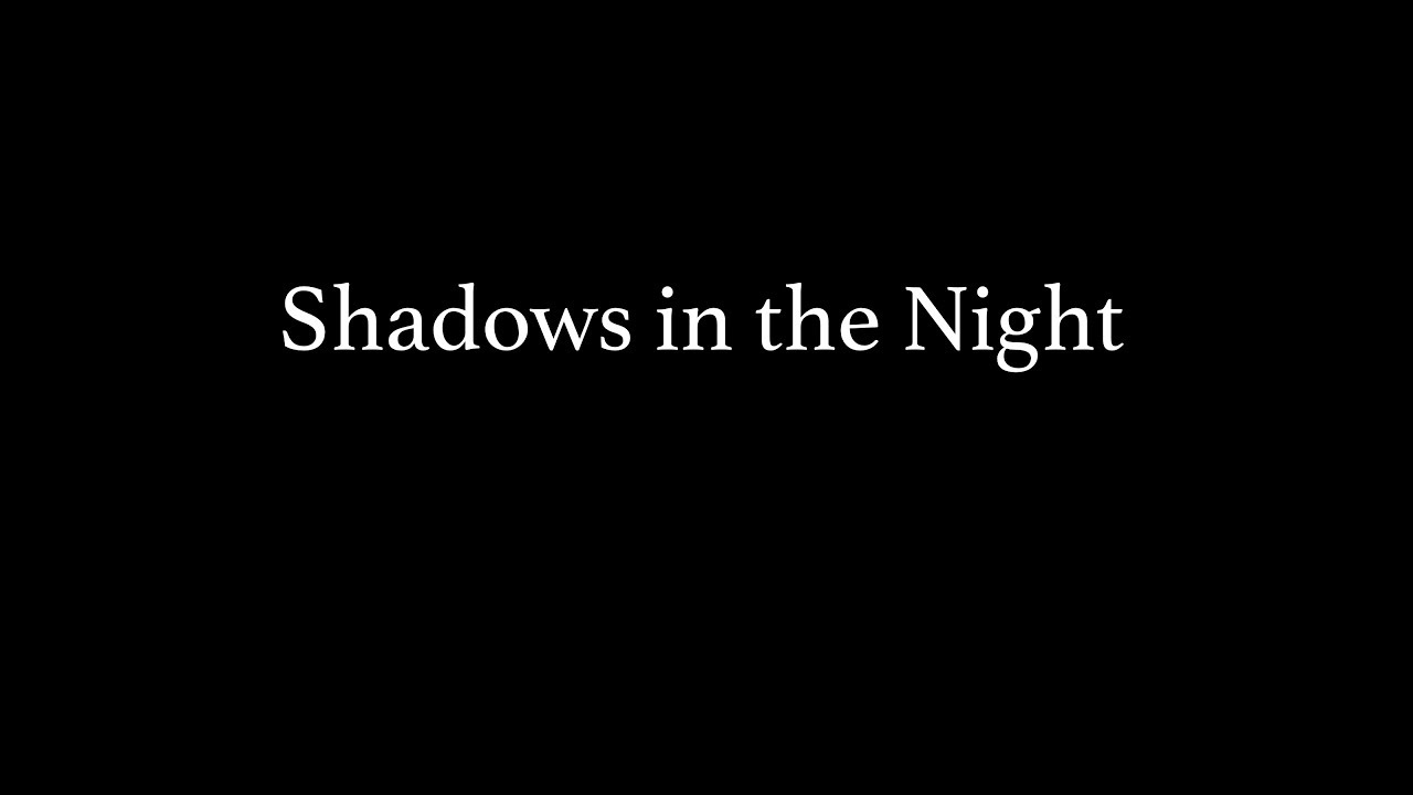 Shadows in the Night (Short Film)
