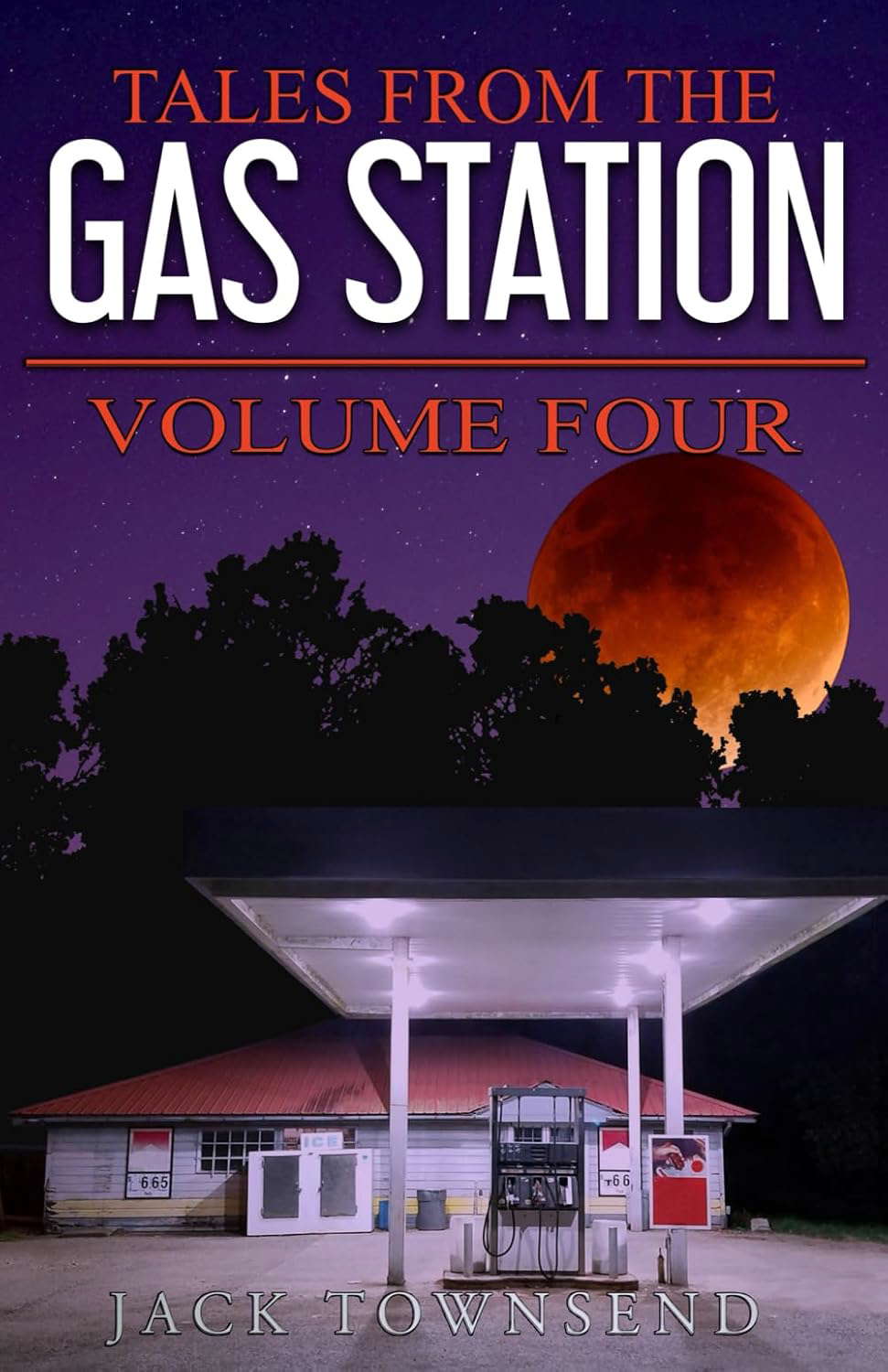 Tales from the Gas Station: Volume Four poster