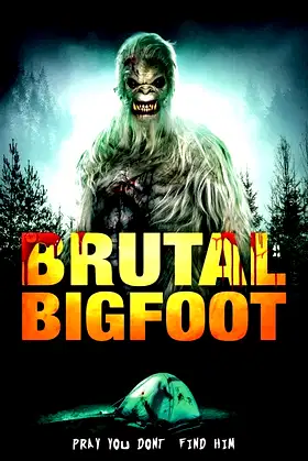 Brutal Bigfoot poster