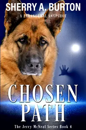 Chosen Path: Book 4 in The Jerry McNeal Series (A Paranormal Snapshot) poster