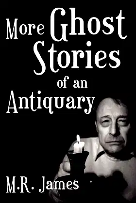 More Ghost Stories of an Antiquary poster