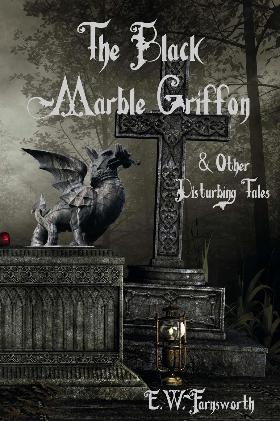 The Black Marble Griffon: & Other Disturbing Tales poster