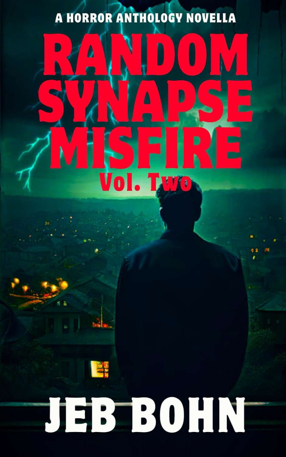 Random Synapse Misfire, Vol. Two: A trio of chilling short stories poster