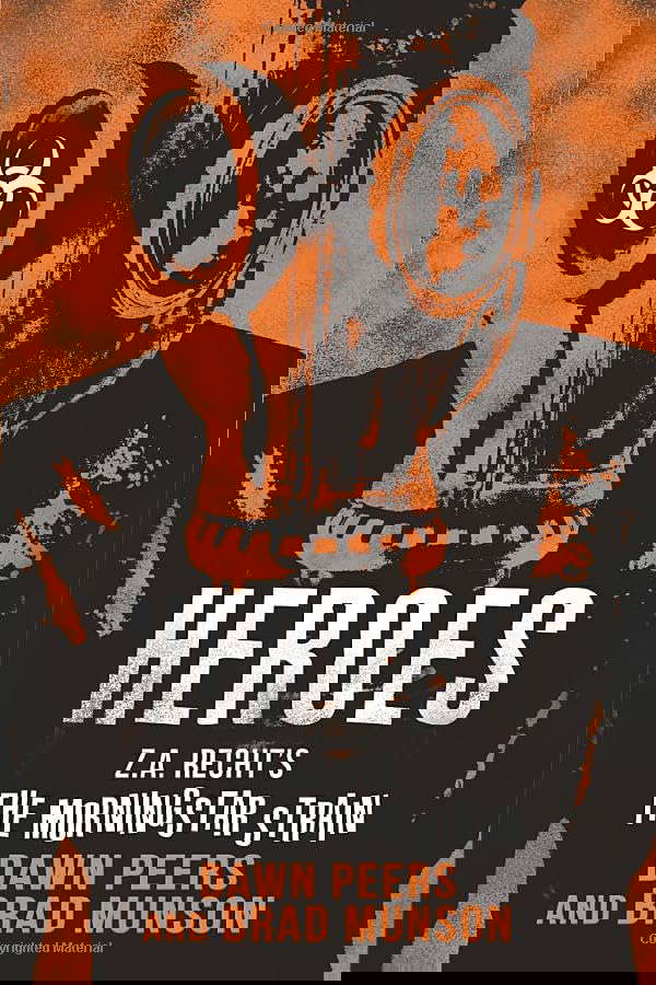 Heroes: A Morningstar Strain Novel (Z.A. Recht's Morningstar Strain) poster