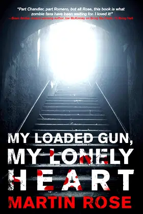 My Loaded Gun, My Lonely Heart: A Horror Novel (Vitus Adamson Series) poster