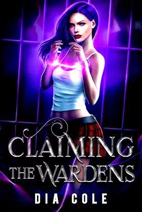 Claiming the Wardens: A Reverse Harem Paranormal Romance poster