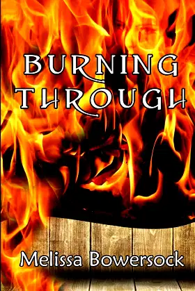 Burning Through poster