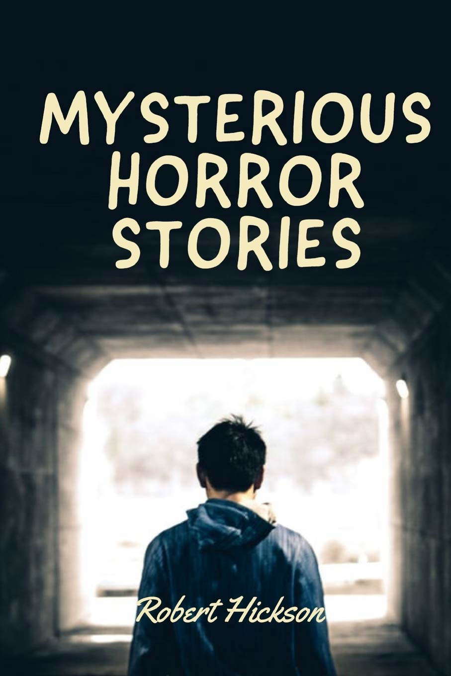 MYSTERIOUS HORROR STORIES: Short Horror Stories For Multiple Authors poster