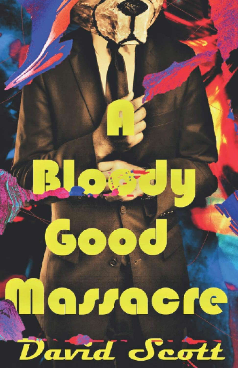 A Bloody Good Massacre: David Scott poster