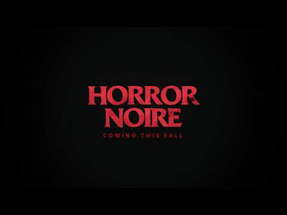Horror Noire (2021) - Official Teaser [HD] | A Shudder Original poster