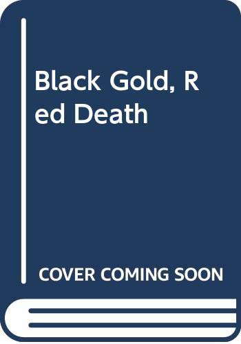 Black Gold, Red Death poster
