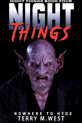 Night Things: Nowhere to Hyde (The Night Things Series Book 4) poster