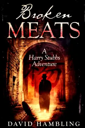 Broken Meats (The Harry Stubbs Adventures) poster