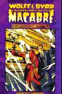 Wolff & Byrd, Counselors of the Macabre: Case Files, vol. II poster