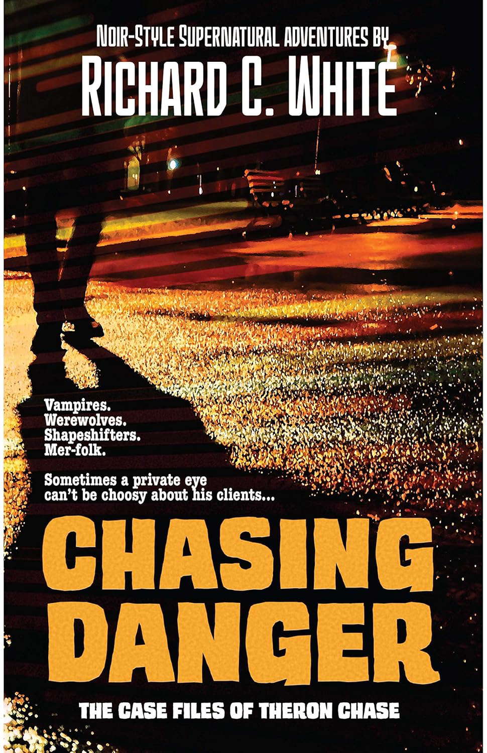Chasing Danger: The Case Files of Theron Chase poster