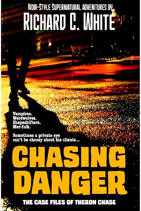 Chasing Danger: The Case Files of Theron Chase poster