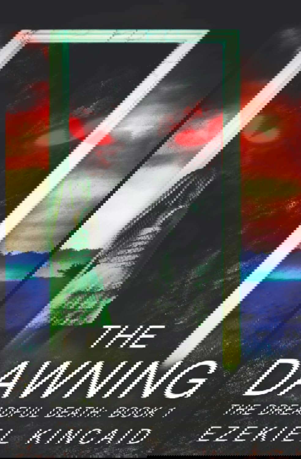 The Dawning: A Horror Novel (The Dreadful Death) poster