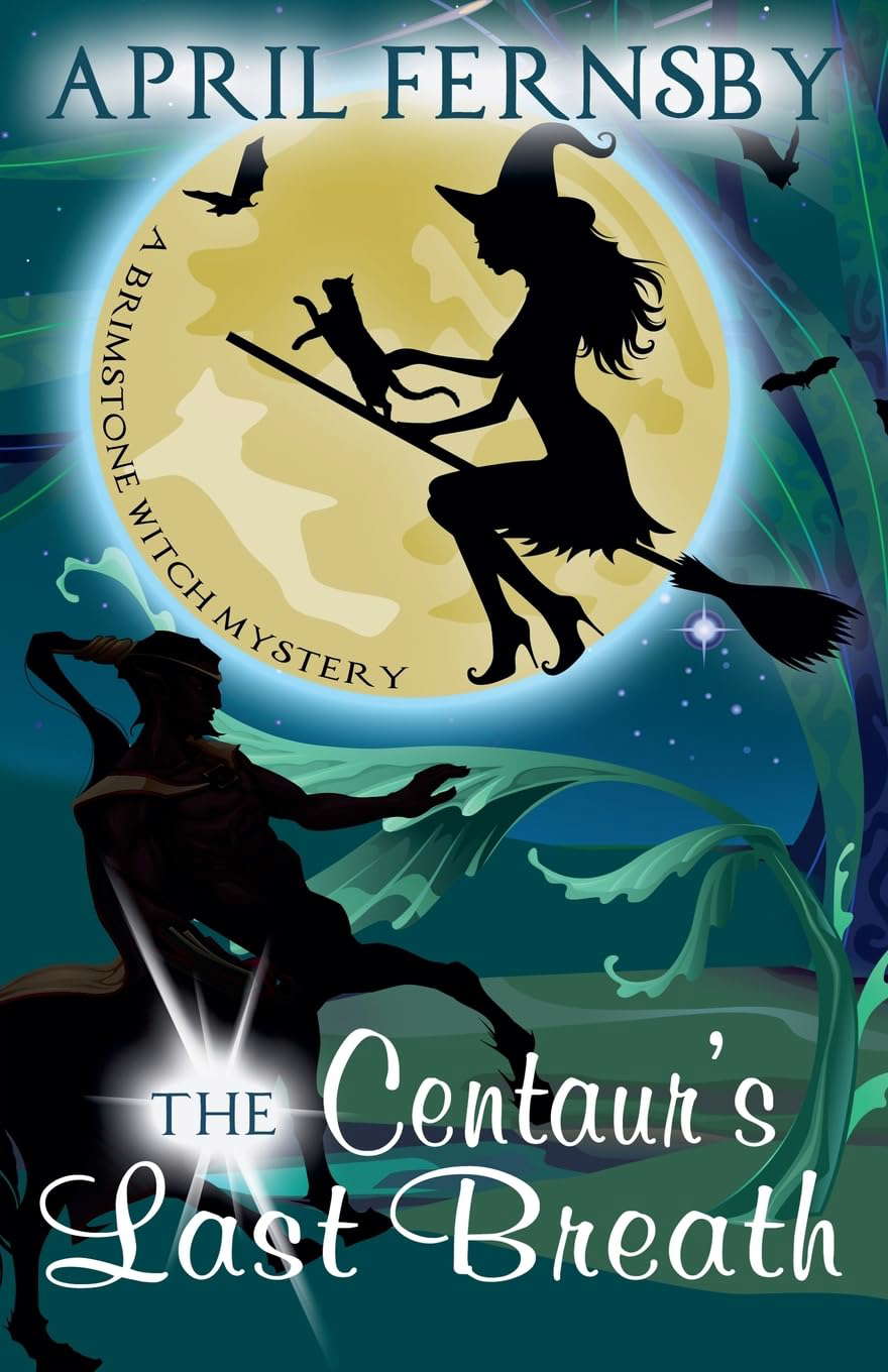 The Centaur's Last Breath (A Brimstone Witch Mystery) poster