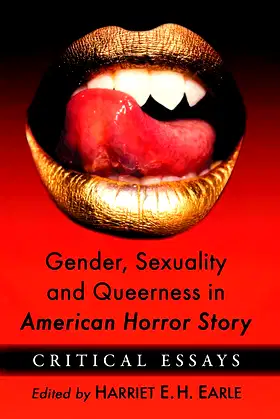 Gender, Sexuality and Queerness in American Horror Story: Critical Essays poster