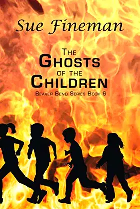 The Ghosts of the Children (Beaver Bend series) poster
