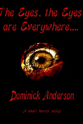The Eyes, The Eyes, Are Everywhere.... poster