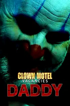Clown Motel Vacancies 2: Daddy poster