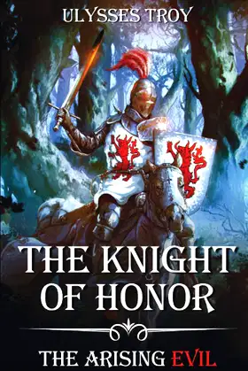 The Knight of Honor (The Arising Evil, Book 1) poster
