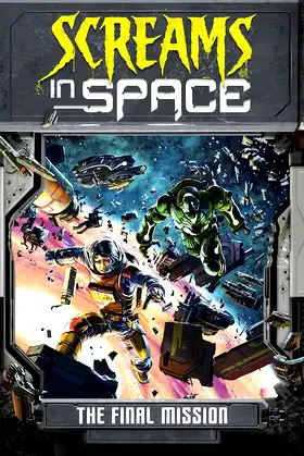 The Final Mission (Screams in Space) poster