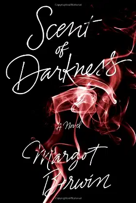 Scent of Darkness: A Novel poster