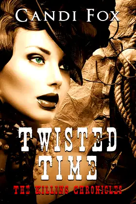Twisted Time (The Killing Chronicles Book 3) poster