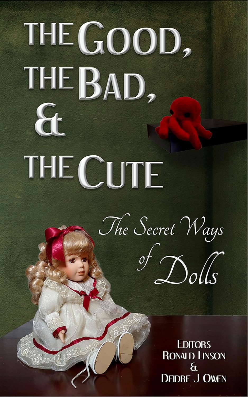 The Good, the Bad, & the Cute: The Secret Ways of Dolls poster