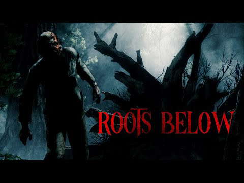 Roots Below - Short Horror Film