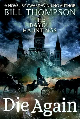 Die Again (The Bayou Hauntings Book 6) poster