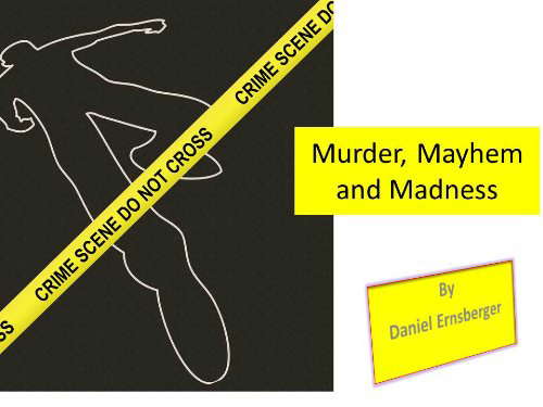 Murder, Mayhem and Madness poster