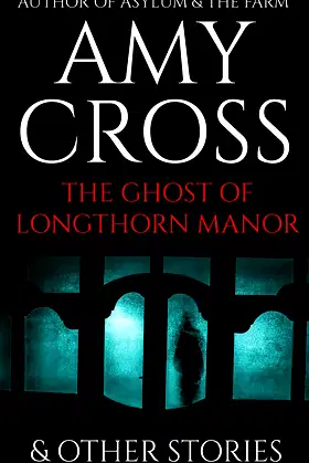 The Ghost of Longthorn Manor and Other Stories poster