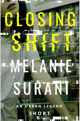 Closing Shift (Urban Legend Short Book 1) poster
