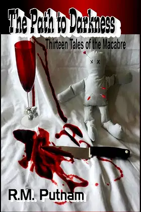 The Path to Darkness: Thirteen Tales of the Macabre poster