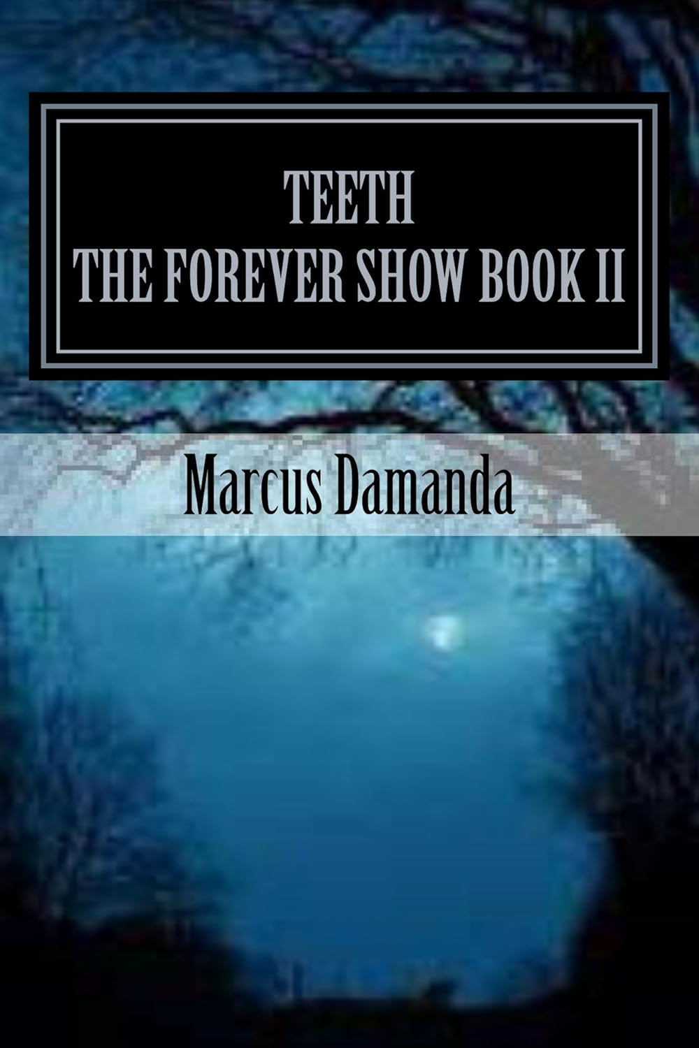 Teeth (The Forever Show Book 2) poster