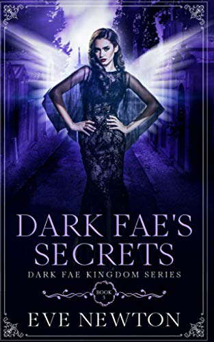 Dark Fae's Secrets: Dark Fae Kingdom, Book 3 poster