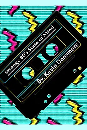 Strange 80's State of Mind poster