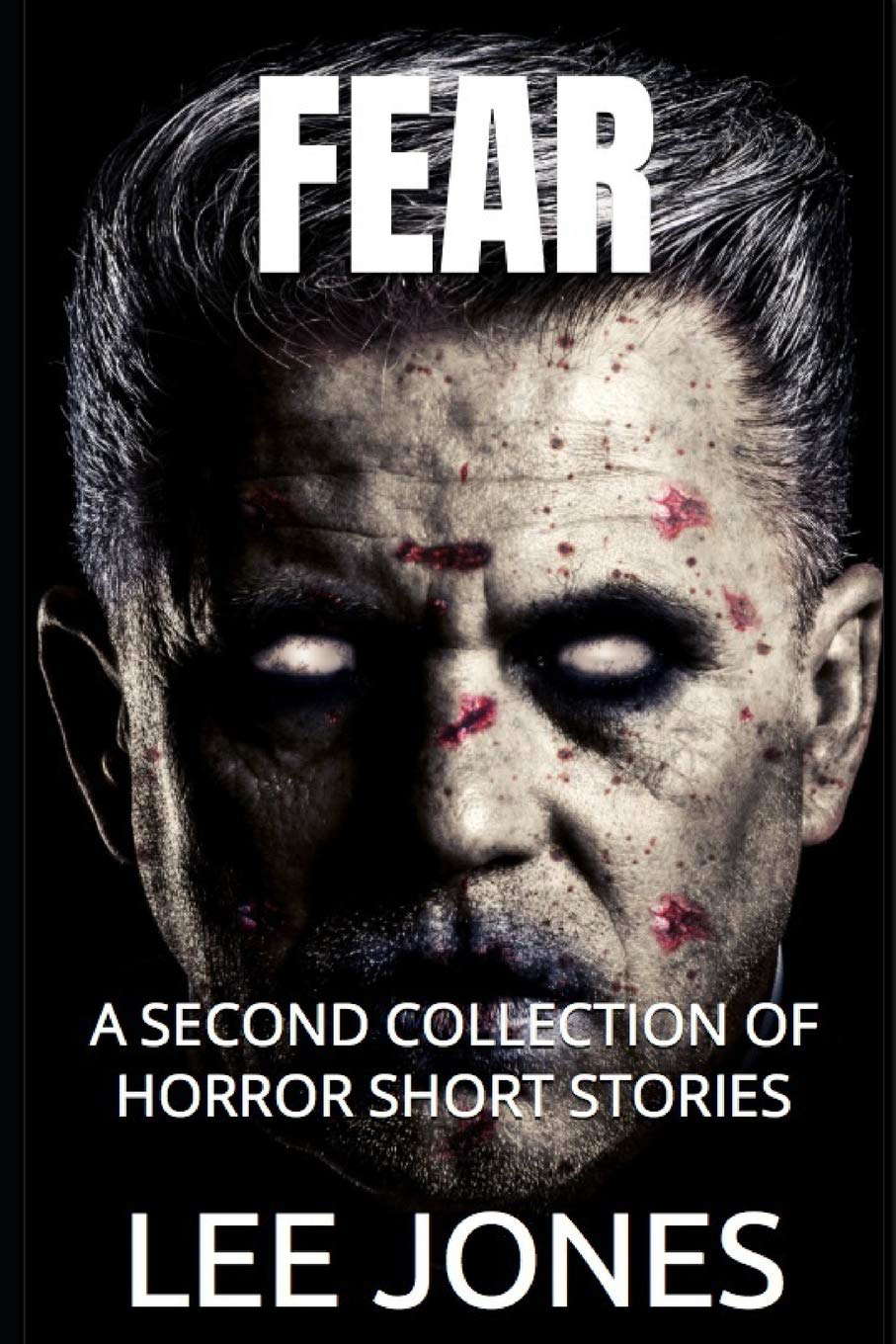 FEAR: A Second Collection of Horror Short Stories poster