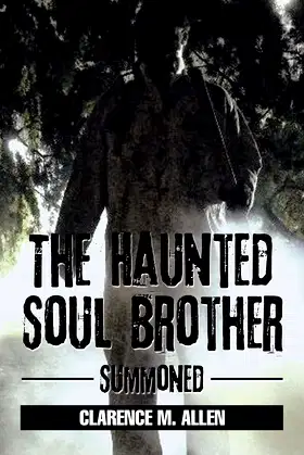 The Haunted Soul Brother: Summoned poster