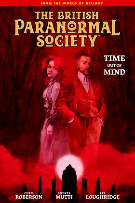 British Paranormal Society: Time Out of Mind poster