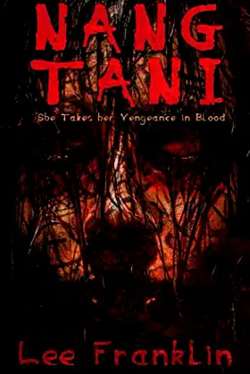 Nang Tani: She Takes Her Vengeance In Blood poster